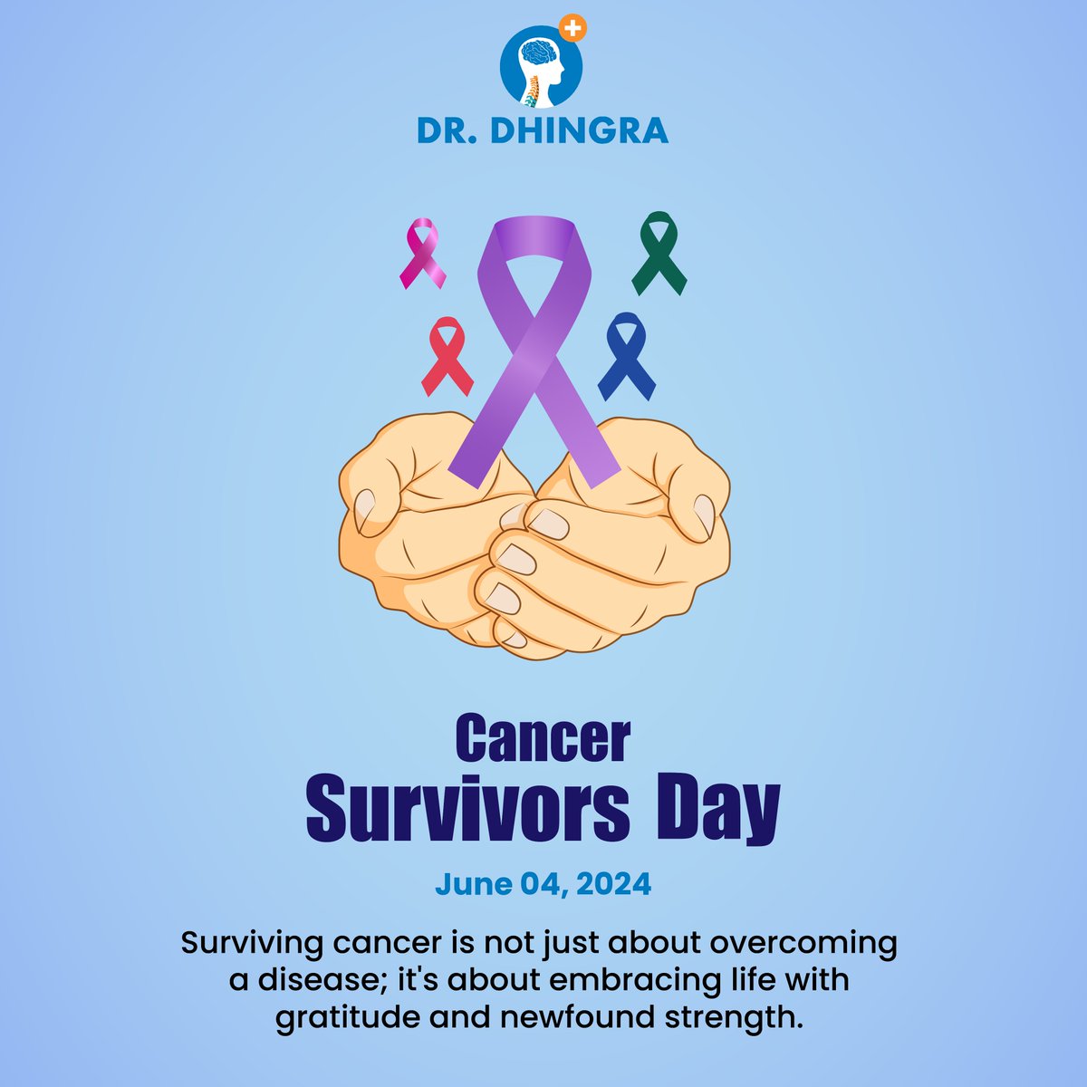 Let's celebrate the hope, courage, and determination of cancer survivors, reminding us all that we are stronger than any challenge🎗️💪

#WorldCancerDay #DrAnilDhingra #SpineSurgeon #Neurosurgeon #Neurosurgery #NeuroSurgerySpecialist #Chandigarh