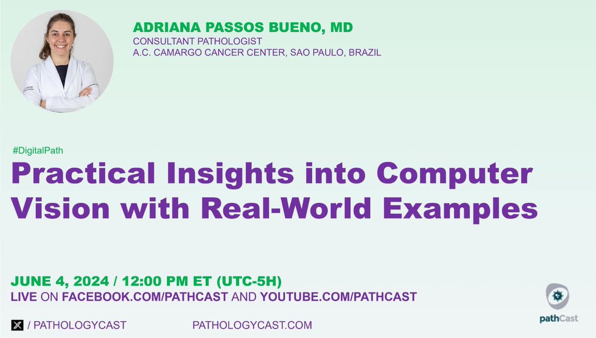 DIGITALPATH Practical Insights into Computer Vision with Real - World  examples (Dr. Adriana Passos Bueno, MD, Consultant Pathologist, A.C. Camargo  Cancer Center, San Paulo, Brazil) 🗓️ June 4, 2024 - 12:00 PM (, image size:1200x681