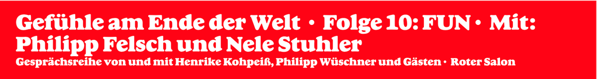 Affective Societies (@sfb1171) on Twitter photo Am kommenden Samstag, 8.6.2024, findet die vorerst letzte Folge von „Gefühle am Ende der Welt“ im Roten Salon der <a href="/Volksbuehne/">Volksbühne am Rosa-Luxemburg-Platz</a> statt!
***FUN***
...dieses Mal mit: Nele Stuhler und Philipp Felsch
Tickets gibt es hier: shorturl.at/zTvsa Am kommenden Samstag, 8.6.2024, findet die vorerst letzte Folge von „Gefühle am Ende der Welt“ im Roten Salon der <a href="/Volksbuehne/">Volksbühne am Rosa-Luxemburg-Platz</a> statt!
***FUN***
...dieses Mal mit: Nele Stuhler und Philipp Felsch
Tickets gibt es hier: shorturl.at/zTvsa
