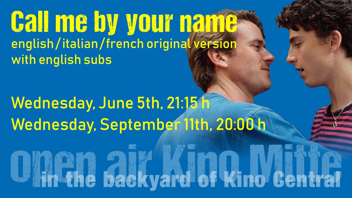 kino_central's tweet photo. Our cosy open air is just about perfect for one of the most romantic summer movies ever: CALL ME BY YOUR NAME, Wednesday, June 5th. https://t.co/RbJQckqngQ