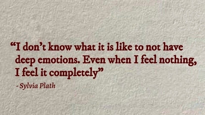 — Sylvia Plath