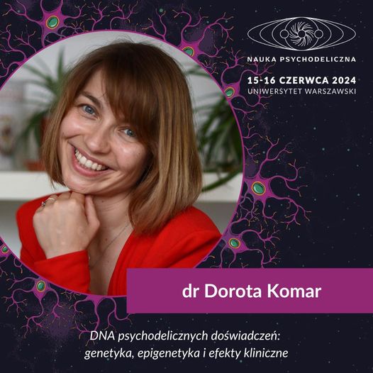 PSPNpl's tweet photo. How do Psychedelics affect our genes?🧬
This question and more will be answered by Dr. Dorota Komar

At "Nauka Psychodeliczna 2024" she will present a lecture titled "DNA of Psychedelic Experiments: Genetics, Epigenetics, and Clinical Effects"

Tix are still on sale NOW! 🎟️ https://t.co/MfUTZ0TKTv