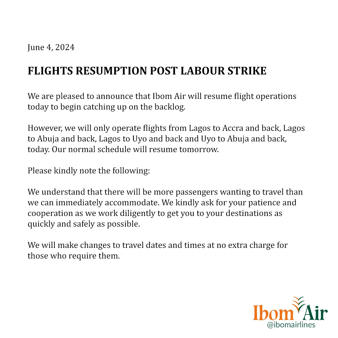 ibomairlines's tweet photo. June 4, 2024

Flight Resumption Post Labour Strike

We are pleased to announce that Ibom Air will resume flight operations today to begin catching up on the backlog.

However, we will only operate flights from Lagos to Accra and back, Lagos to Abuja &amp; back, Lagos to Uyo &amp; back https://t.co/T9Oetrt4Ca