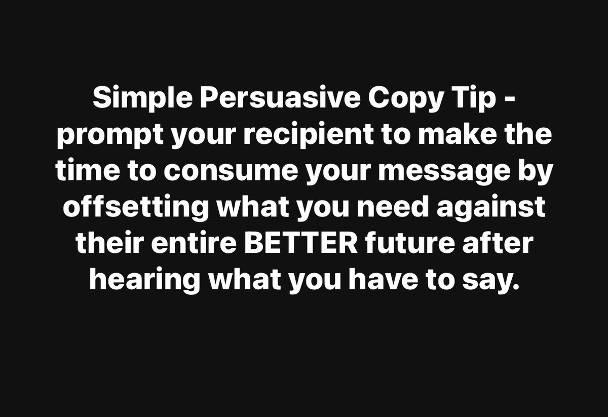 colintheriot's tweet photo. Simple Persuasive Copy Tip - prompt your recipient to make the time to consume your message by offsetting what you need against their entire BETTER future after hearing what you have to say. https://t.co/bPHOwnQz88