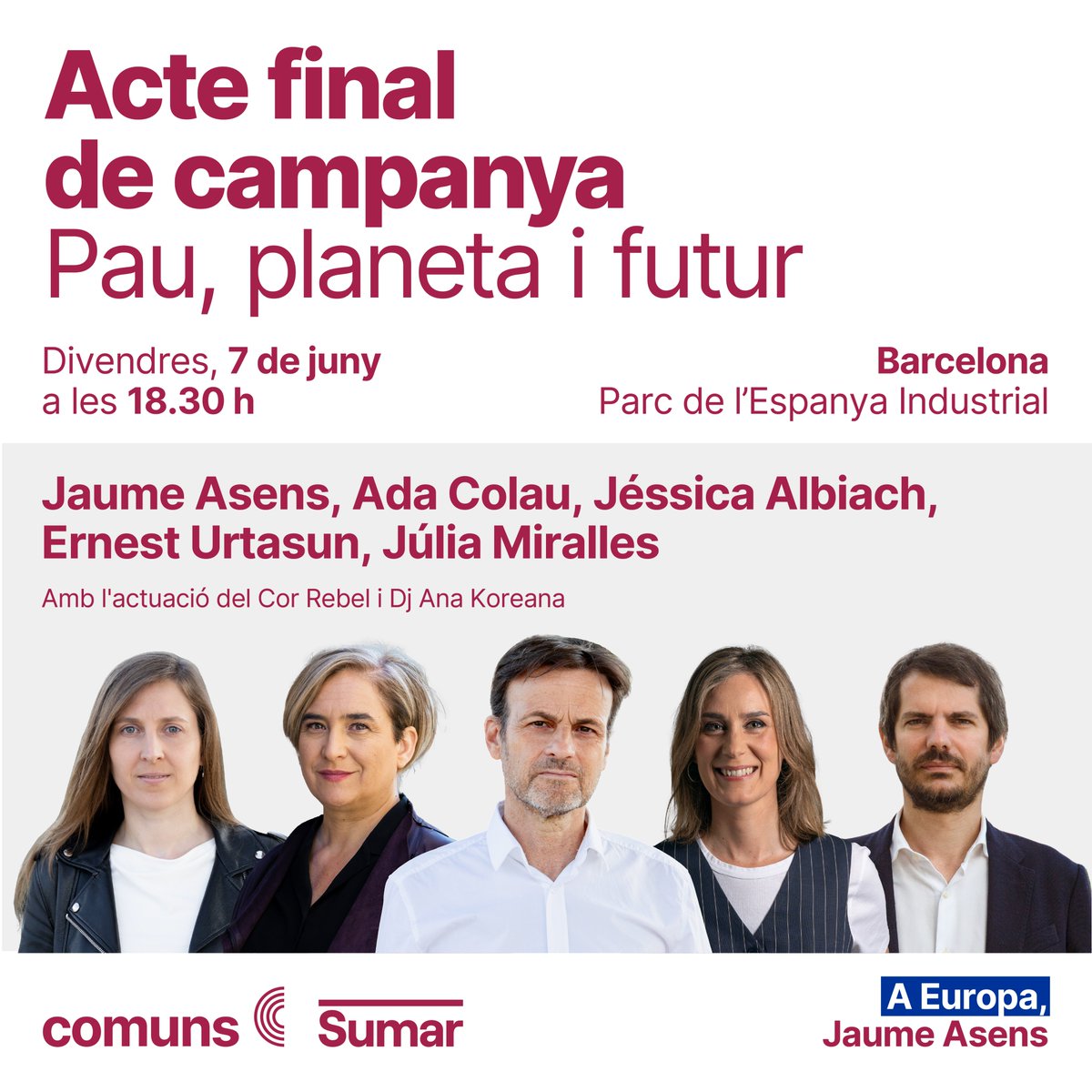 SAVE THE DATE❗️

Aquest divendres 07/06 no et perdis l'acte final de campanya a #Barcelona!

🗣️Amb <a href="/Jaumeasens/">Jaume Asens</a>, Ada Colau, <a href="/jessicaalbiach/">Jéssica Albiach</a>, <a href="/ernesturtasun/">Ernest Urtasun</a> i <a href="/JuliaMirallesdI/">Júlia Miralles</a>.

⏰18.30h
📍Parc l'Espanya Industrial

Per la pau, pel planeta, pel futur. El #9J a Europa, <a href="/Jaumeasens/">Jaume Asens</a>!