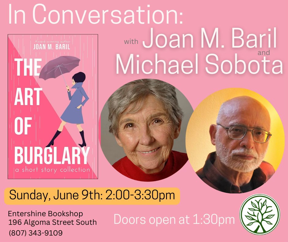 EntershineB's tweet photo. Join us Sunday, June 9th from 2:00-3:30pm for a lively conversation between Michael Sobota and Joan M. Baril about her debut collection of short stories "The Art of Burglary".
#entershinebookshop #shoplocaltbay #shoplocalthunderbay #choosetbayfirst #bayalgoma https://t.co/hVADg6AQfG