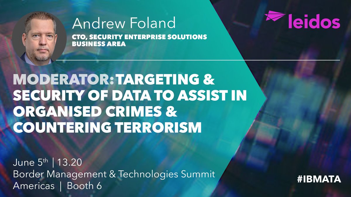 LeidosInc's tweet image. Stop by Booth 6 at #IBMATA&apos;s Border Management &amp;amp; Technologies Summit to see how our solutions safeguard ports and borders worldwide 🌎

Plus, don&apos;t miss Security Enterprise Solutions CTO, Andrew Foland, moderates a panel discussion at 1:20 PM on 5th June!