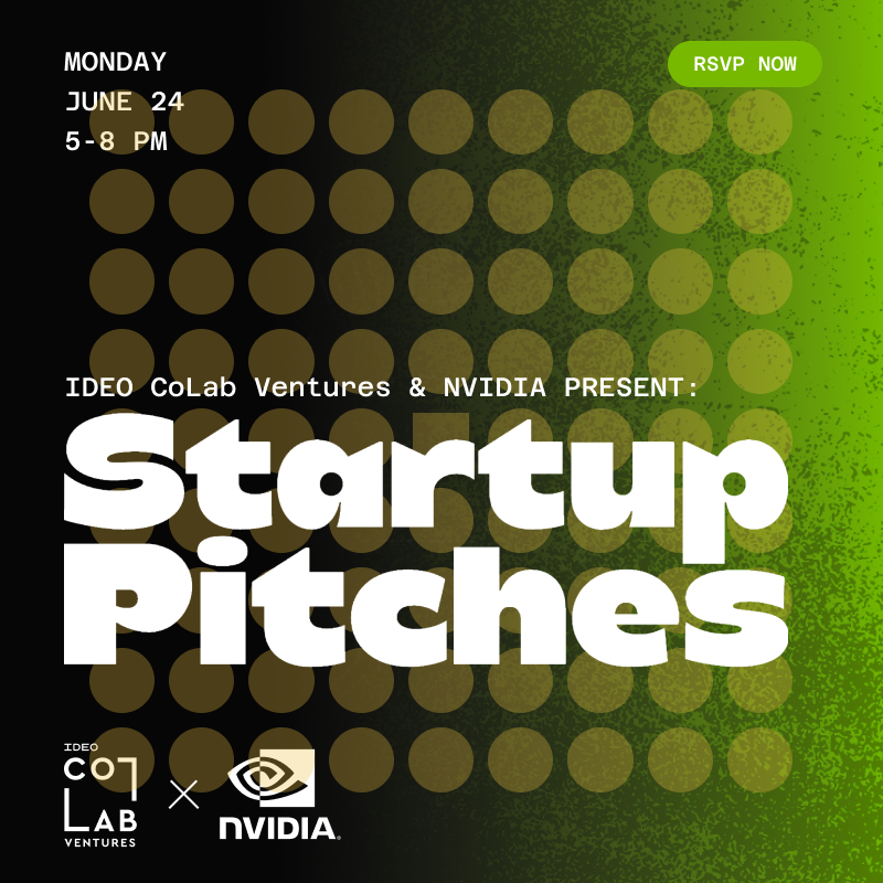 <a href="/IDEOVC/">IDEO CoLab Ventures</a> is partnering with @NVIDIA to present a pitch night featuring startups at the forefront of emerging technology! A networking reception will follow. Limited space available. RSVP below