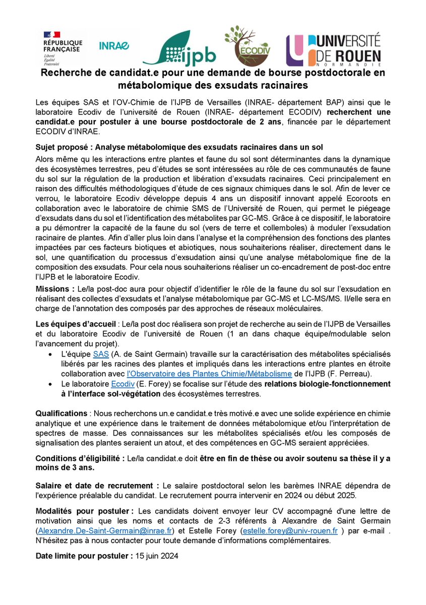 Nous sommes à la recherche d’un.e candidat.e pour postuler à une demande de bourse postdoctorale en métabolomique des exsudats racinaires de 2 ans financée par INRAE. Le/la candidat.e doit être en fin de thèse ou avoir soutenu sa thèse il y a moins de 3ans
