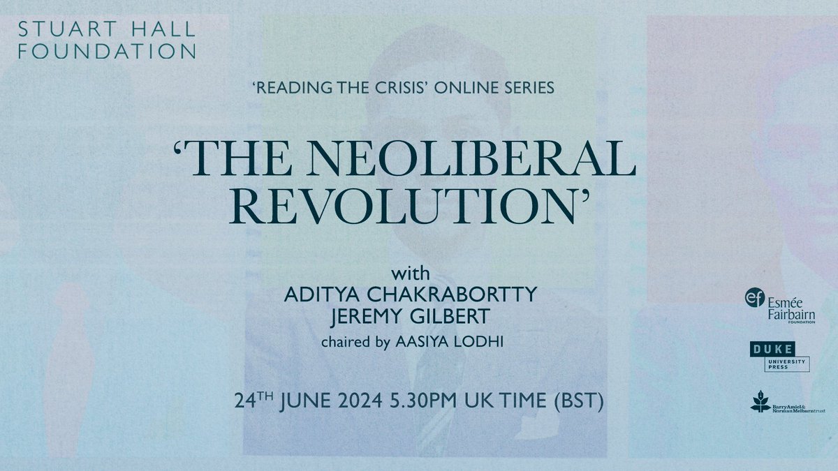 The Stuart Hall Foundation (@stuarthallfdn) on Twitter photo Join Aditya <a href="/chakrabortty/">Aditya Chakrabortty</a>, <a href="/jemgilbert/">Jeremy Gilbert</a> and <a href="/aasiyalodhi/">Aasiya Lodhi</a> for our next online discussion event, delving into Stuart Hall's 2011 essay 'The Neoliberal Revolution'.
📆 Mon 24 Jun
🕠 5.30pm - 7pm BST
📍 Online
Learn more, RSVP for free and read the essay now:
stuarthallfoundation.org/events/reading… Join Aditya <a href="/chakrabortty/">Aditya Chakrabortty</a>, <a href="/jemgilbert/">Jeremy Gilbert</a> and <a href="/aasiyalodhi/">Aasiya Lodhi</a> for our next online discussion event, delving into Stuart Hall's 2011 essay 'The Neoliberal Revolution'.
📆 Mon 24 Jun
🕠 5.30pm - 7pm BST
📍 Online
Learn more, RSVP for free and read the essay now:
stuarthallfoundation.org/events/reading…