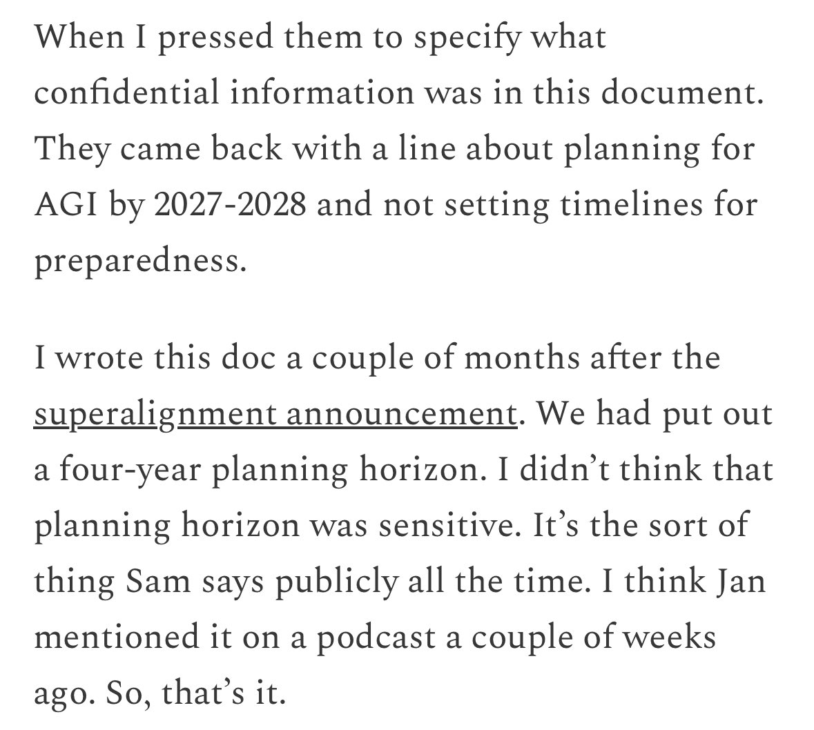 .<a href="/leopoldasch/">Leopold Aschenbrenner</a> finally explains why he was fired from OpenAI: for sharing security concerns with the board, and for sharing a (non-confidential) document about safety ideas with external researchers.

Just before he was fired, OpenAI lawyers quizzed him about his “loyalty”.