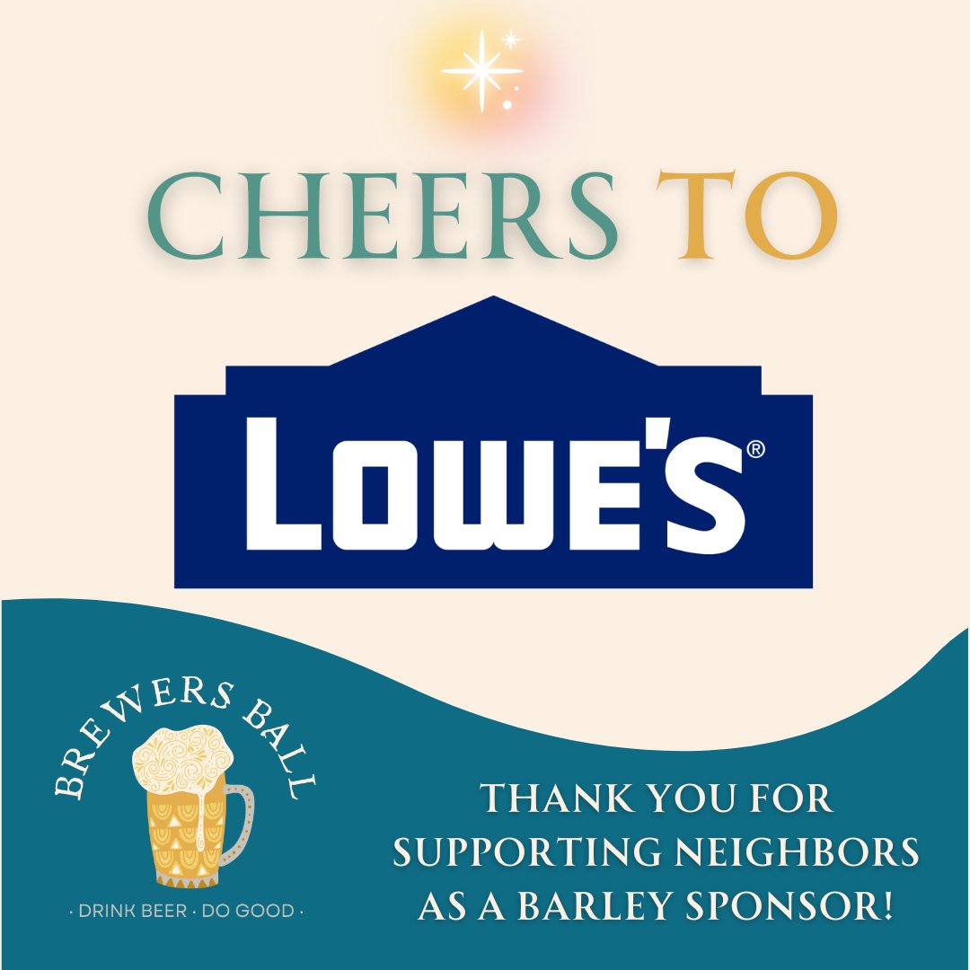 🎉 <a href="/lowesfoundation/">Lowe's Foundation</a> has been confirmed as a Barley sponsor for the 2024 Brewer’s Ball.

This night is shaping up to be a great night with local craft brews, bites, live music, our silent auction, and MOST IMPORTANTLY doing good for our Charlotte Neighbors. Link bio to register