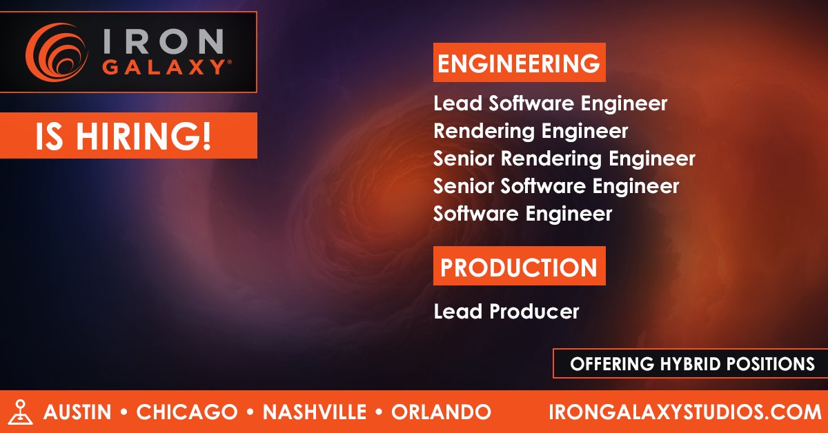 We're hiring! Our openings span from positions in engineering to a Lead Producer role in production. Visit our website to learn more about each individual role and to see a glimpse of the Iron Galaxy employee experience.

irongalaxystudios.com/careers