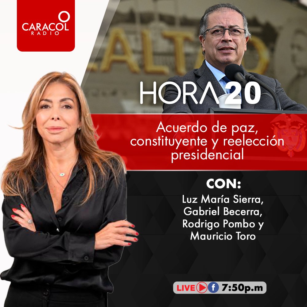 #Hora20 | Escucha esta noche: Acuerdo de paz, constituyente y reelección presidencial Con: @LuzMaSierra, @BecerraGabo, @rpombocajiao y @MauroToroO Dirige y conduce @DianaCalderonF Síguenos en bit.ly/3x3Ydnadesde las 7:50 p.m.