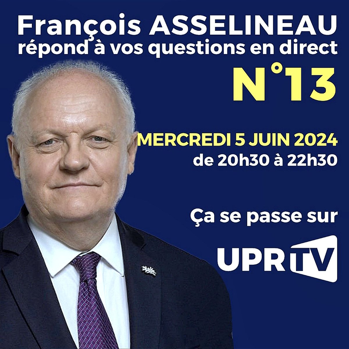 f_asselineau's tweet photo. 📺 𝘀𝘂𝗿 𝗨𝗣𝗥-𝗧𝗩 
⚠️ Ne manquez pas notre DIRECT n°13
ce mercredi 5 juin, de 20h30 à 22h30 ! https://t.co/bS76jQbHDP