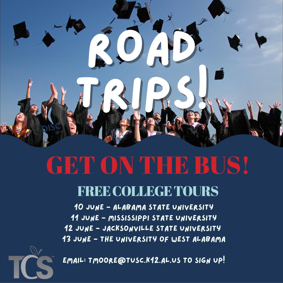 Do you have a TCS high schooler who is interested in visiting colleges this summer?
If so, sign up for one of our FREE college tours this month. Students are visiting the University of South Alabama, followed by Alabama State, Mississippi State, Jacksonville State and UWA!