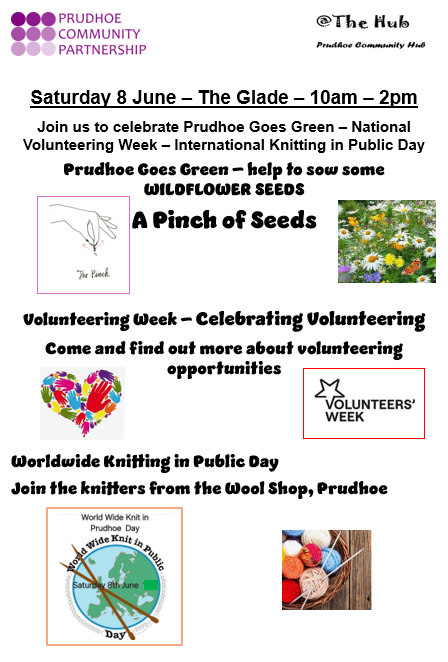 A Pinch of Seeds - Celebrating Volunteering - Knitting in Public
on The Glade on Saturday 8 June - 10am - 2pm
Activities for children to sprinkle a Pinch of wildflower seeds
Thank you to volunteers - there will be CAKE!!
Welcome to the knitters of Prudhoe
Call by and say hi.