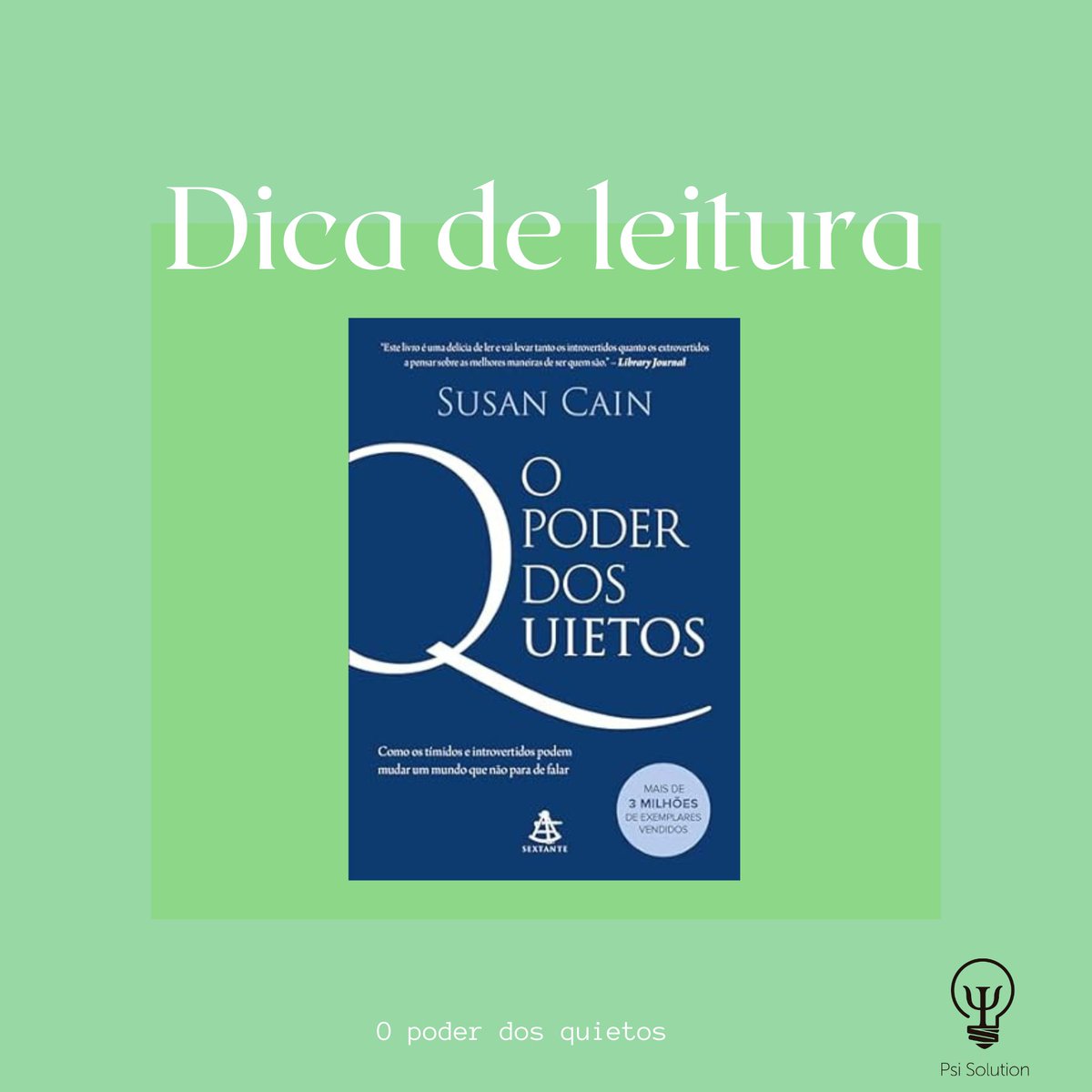 PsiSolution's tweet photo. "Um dos mais premiados livros dos últimos anos, O poder dos quietos mudou a forma como os introvertidos são vistos e, sobretudo, como veem a si mesmos."

Saiba mais:
https://t.co/9w0qpdj0I5 https://t.co/AKHAqdSwJs