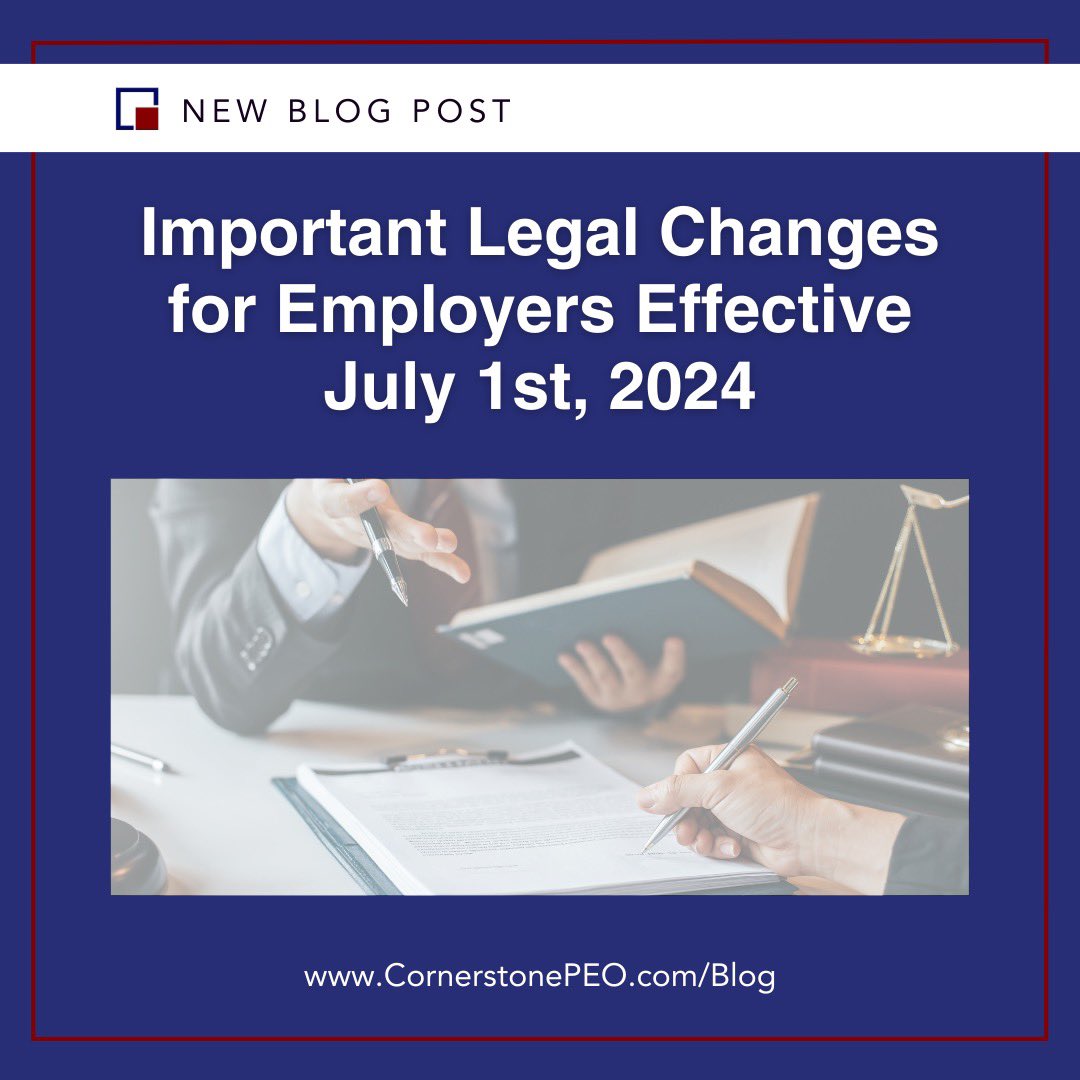 Cornerstone_peo's tweet image. As July 1st approaches, it&apos;s critical for employers to be aware of the new laws coming into effect. ⏳

Click on the link in our bio for access to this blog post! 🔗  

#Compliance #LegalChanges #2024Compliance #SmallBusiness #PEO #LegalNews #FederalLaws