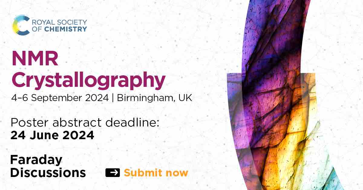 You still have 3 weeks to submit a poster abstract for this awesome RSC Faraday Discussion on NMR Crystallography in Birmingham in September. More here: rsc.org/events/detail/…