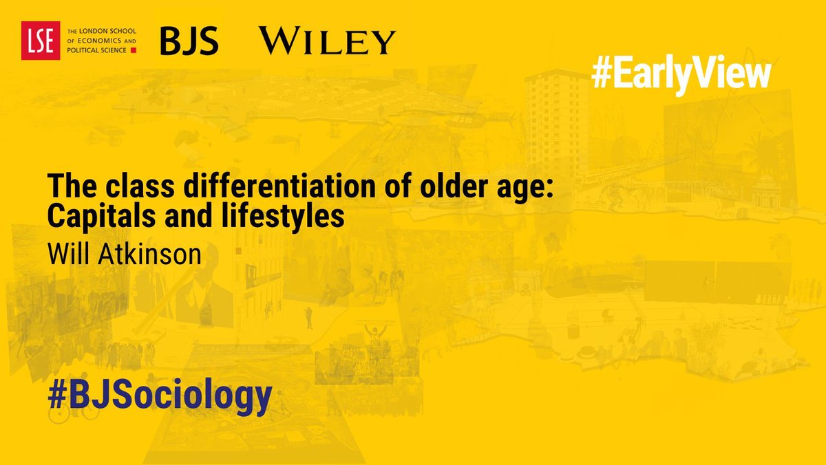 Read new article by Will Atkinson which examines the #class differentiation of older age. 

#EarlyView in the #BJS ➡️ buff.ly/3Vn5Dvg