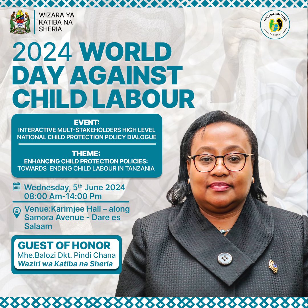 MULTI-STAKEHOLDERS EVENT.

Date: Wednesday 5 June 2024
Venue: Karimjee hall
Time: 08:00 Am- 14:00 Pm

#worlddayagainstchildlabour2024
#worlddayagainstchildlabour2024