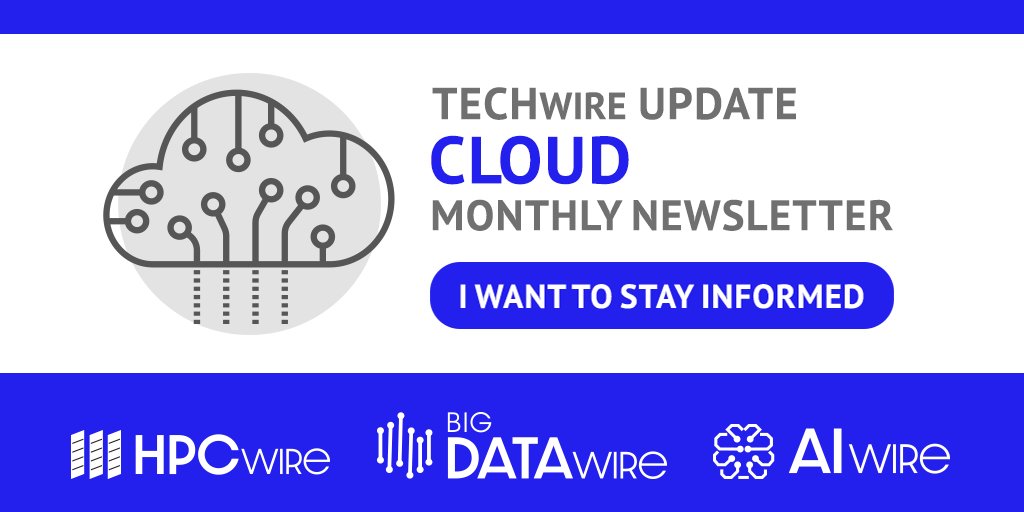 HPCwire's tweet photo. The #cloud provides scalability, diverse services, and many options. All that information can be daunting. Subscribe to our #TECHwire: Cloud monthly newsletter and get in the know about all the different options and services the cloud has to offer. https://t.co/dy6BIoeGAZ https://t.co/HP3NhEojK8