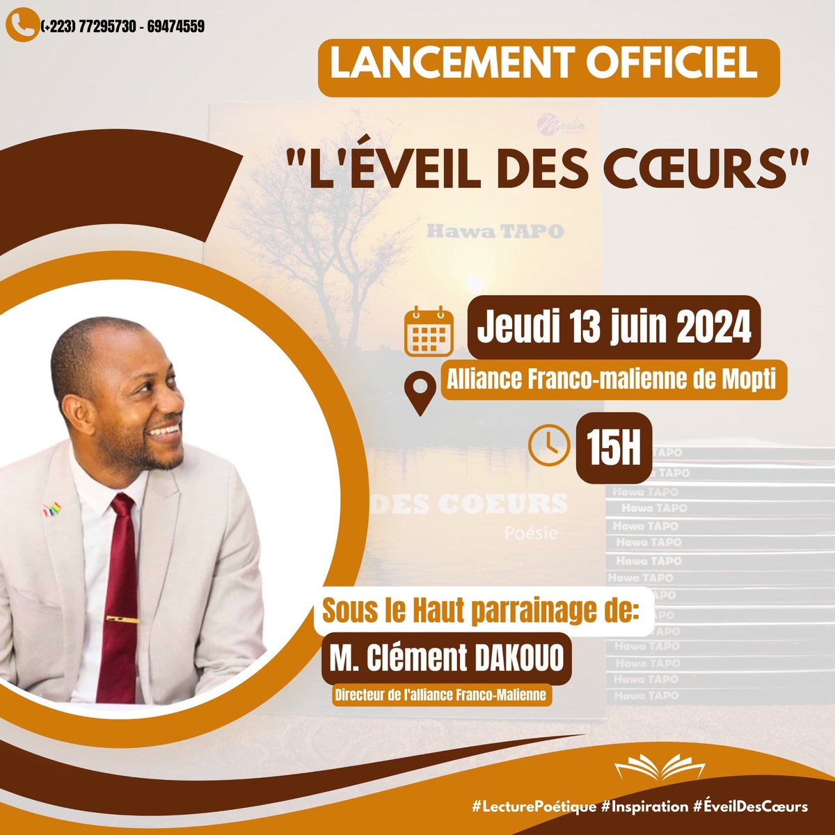 HawaTapo's tweet photo. Le lancement de "L'ÉVEIL DES CŒURS" est placé sous le haut parrainage de Monsieur Clément DAKOUO, Directeur de l'Alliance Franco-Malienne de Mopti.📚💡

🗓 : Rendez-vous le 1️⃣3️⃣ juin 2024 
🕰: 1️⃣5️⃣H
📍: Alliance Franco-malienne de Mopti
#LecturePoétique #Inspiration #ÉveilDesCœur https://t.co/GrlqgvFSLH