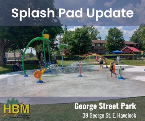 SPLASH PAD UPDATE
Unfortunately, we have run into some mechanical issues in the process of opening the George St. Park   splashpad.
Staff are working hard to fix the issue and to have it resolved as soon as possible.
We apologize for the inconvenience.
Please standby for updates.