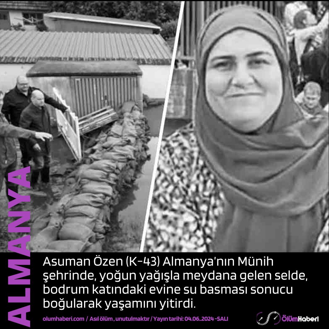 OlumHaberi's tweet image. Asuman Özen (K-43) Almanya Münih’te meydana gelen selde yaşamını yitirdi.
olumhaberi.com/asuman-ozen-al…  #AsumanOzen  #Almanya #Munih  #vefat #cenaze #sel