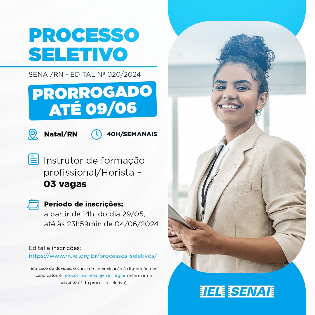 IELRNinforma's tweet photo. Inscrições para o Processo seletivo #SENAI/RN - Edital Nº 020/20244 - PRORROGADAS até até às 23h59min do dia 09/06!

3 vagas para Instrutor de Formação Profissional/Horista - 40h/semanais

Edital e inscrições no site: https://t.co/4sTklbVl0k 📝 https://t.co/OxAMiUPW4E