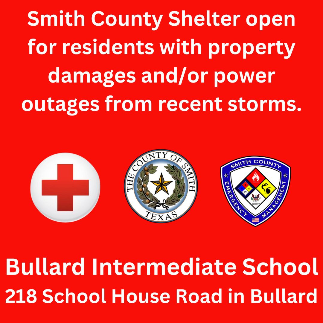 The Smith County EOC is opening a shelter at 5pm June 4 in Bullard for people who have suffered storm damages and/or power outages. Red Cross is running the shelter at Bullard Intermediate School, at 218 School House Road. For more, visit smith-county.com