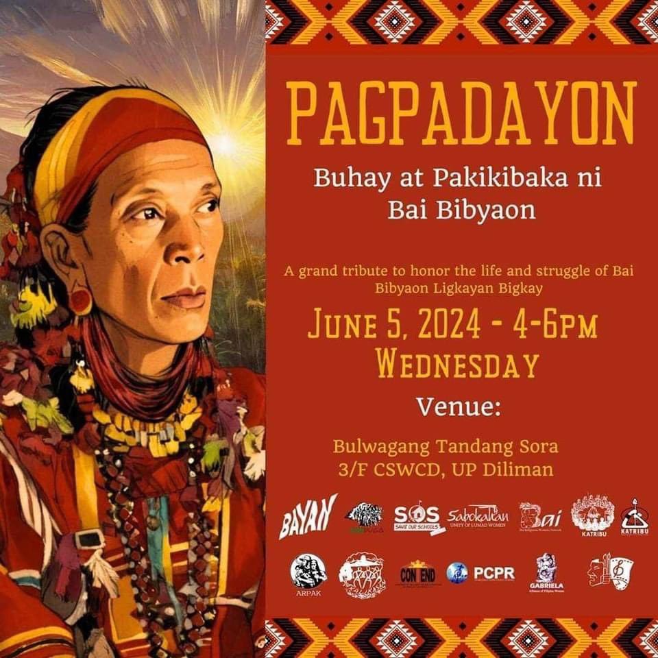 CONTEND_UP's tweet photo. PAGPADAYON! BUHAY AT PAKIKIBAKA NI BAI BIBYAON!

Bukas para sa lahat ng nagmamahal at kumikilala sa rebolusyonaryong diwa ni Bai Bibyaon!

Hunyo 5, 4:00 nh, sa Bulwagang Tandang Sora, UP CSWCD.

#BaiBibyaonLigkayanBigkayLives
#BaiBibyaonLives
#DefendPantaron
#DefendAncestralLands https://t.co/GfPXNNUPJU