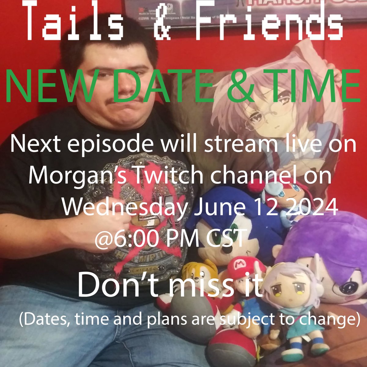 OLEntertaining's tweet photo. UPDATE: We postpone tomorrow live stream to next week Wednesday June 12 2024 @ 6:00 PM Central time . We apologize for any inconvenience. Morgan's Twitch Channel: https://t.co/vdKHastV0m #TailsandFriendspodcast #smallpodcasters #podcast #anime #videogames #wrestling https://t.co/79K0kpSeTv
