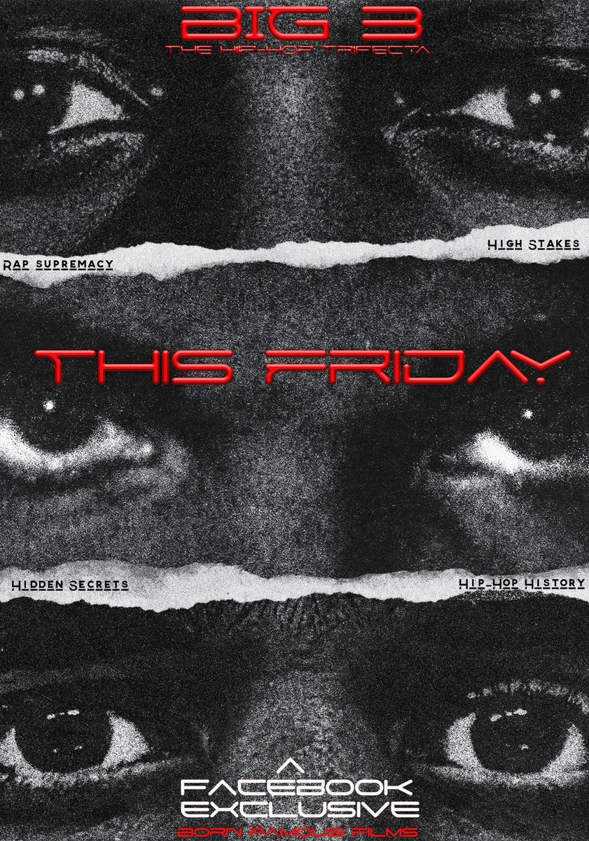 This Friday: “Big 3” web-doc and an inside look at Hip-Hops Trifecta and the Drama of 2024.

** A Face Book Exclusive only on Born Famous  Facebook channel**