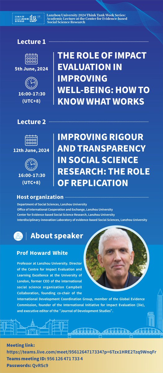 💡Join us!
📢Lanzhou University 2024 Think Tank Week Series:
Academic Lecture at the Center for #EvidencebasedSocialScienceResearch
🎤Speaker：Prof <a href="/HowardNWhite/">Howard White</a> , Foreign Professor at Lanzhou University.
🔽See more detail below.Don't miss it!