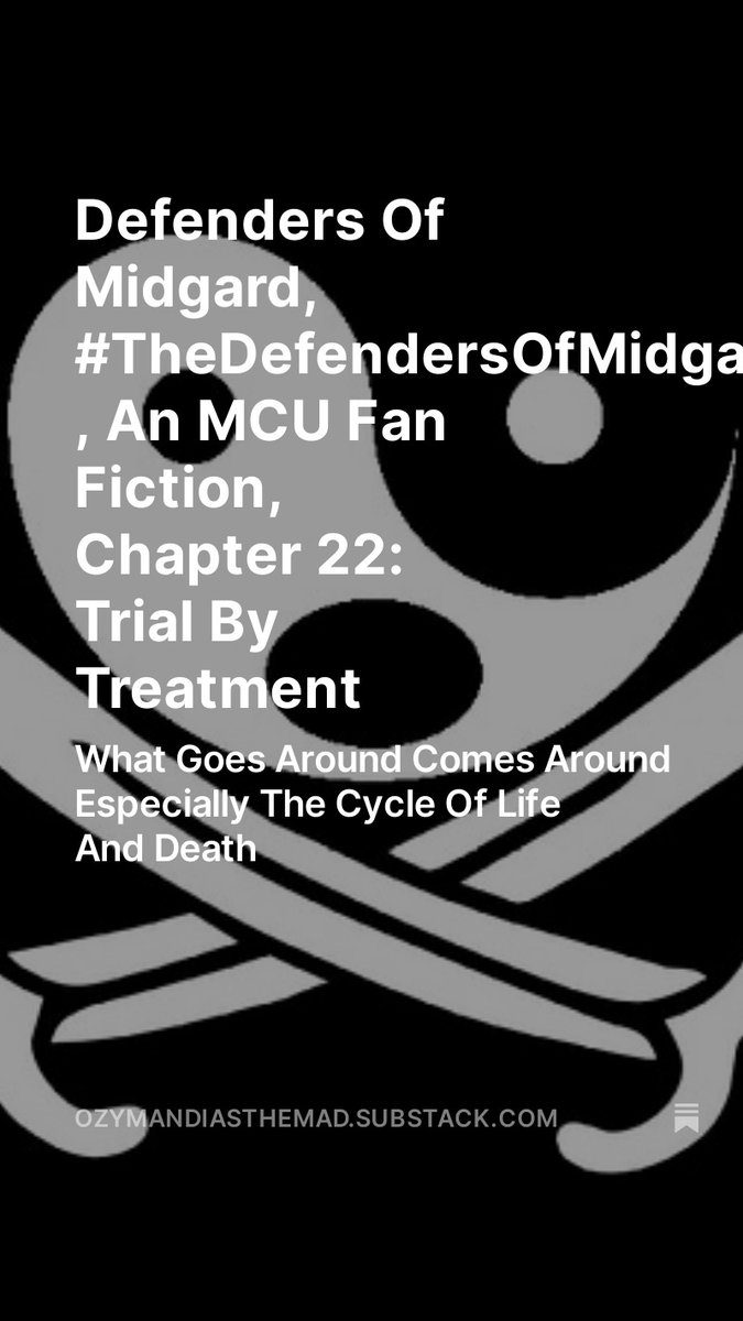 Ozymandias The Mad (@ozymandiasdamad) on Twitter photo Defenders Of Midgard, #TheDefendersOfMidgard , An MCU Fan Fiction, Chapter 22: Hail Hydra! The Immortal Order Of Death!, by <a href="/OzymandiasDaMad/">Ozymandias The Mad</a> open.substack.com/pub/ozymandias…
Chapter 22: Hail Hydra! The Immortal Order Of Death!
What Goes Around Comes Around
Especially The Cycle Of Life Defenders Of Midgard, #TheDefendersOfMidgard , An MCU Fan Fiction, Chapter 22: Hail Hydra! The Immortal Order Of Death!, by <a href="/OzymandiasDaMad/">Ozymandias The Mad</a> open.substack.com/pub/ozymandias…
Chapter 22: Hail Hydra! The Immortal Order Of Death!
What Goes Around Comes Around
Especially The Cycle Of Life