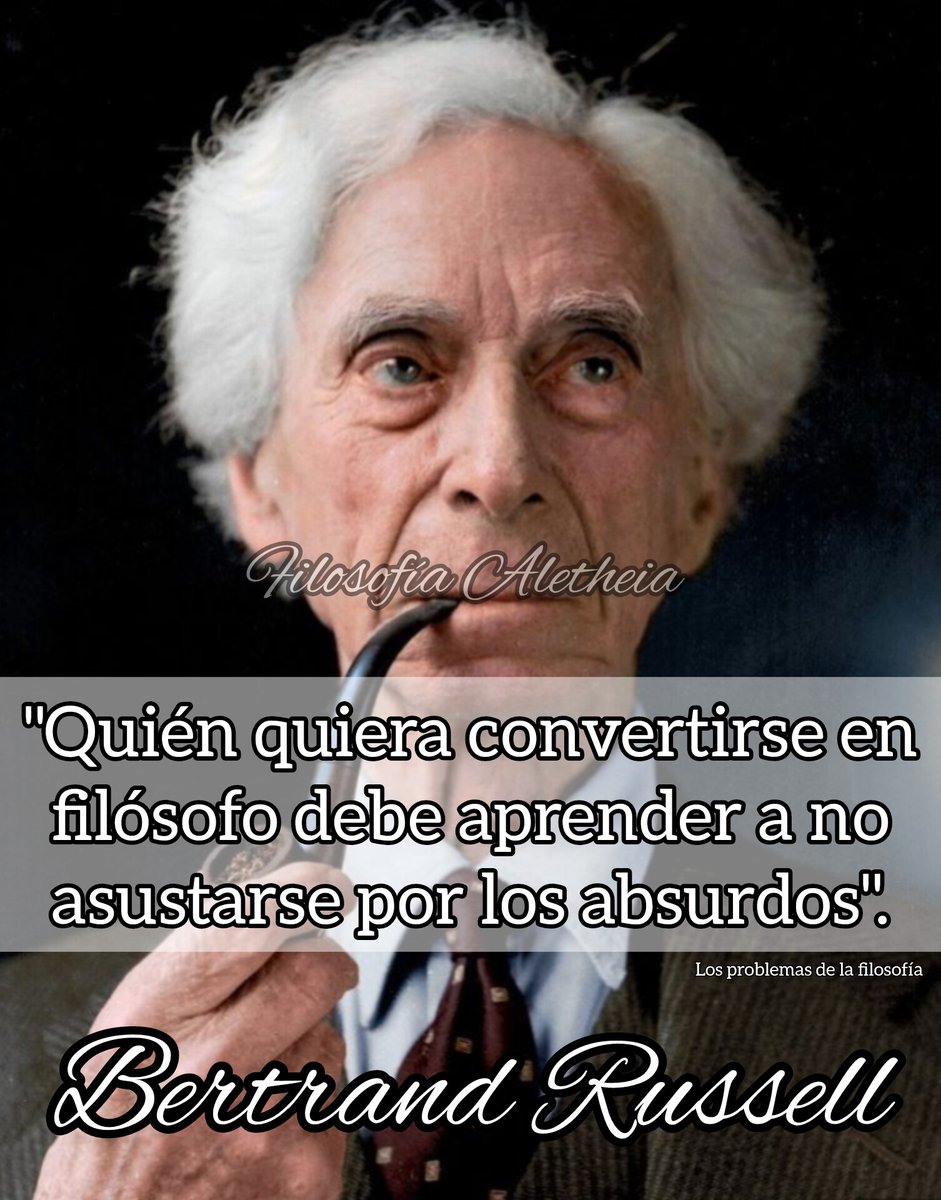 Filo_Aletheia's tweet photo. 🦉 Bertrand Russell (1872 - 1970) 🇬🇧 🦉

#filosofía #aletheia #filosofia #bertrandrussell #russell #absurdo #susto #filosofas #filosofos #cultura #ciencia #verdad #philosophy #frases #frasedeldia #frasesfilosoficas https://t.co/h6sMOr60ea