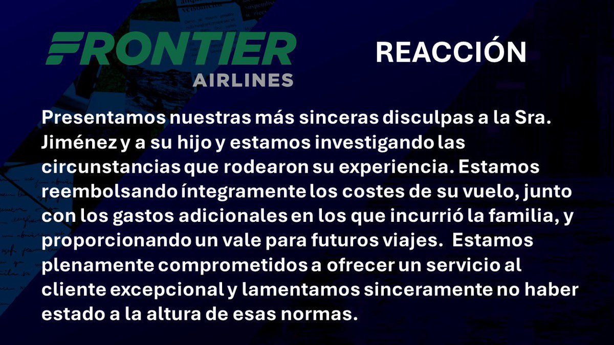 ValeriaCollazoC's tweet image. La aerolínea Frontier pidió disculpas por lo que ocurrió en el caso de Luis Emanuel. Reconocieron que no estuvieron “a la altura” de sus normas y aseguraron que están investigando lo sucedido y que le darán un reembolso a la familia por los gastos incurridos.