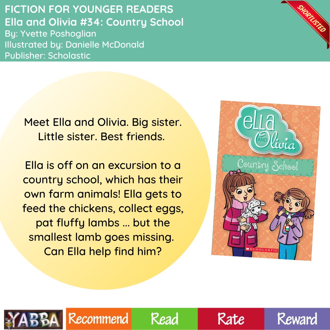YABBA Shortlist Spotlight - Fiction for Younger Readers nominee: 'Ella and Olivia #34: Country School' by Yvette Poshoglian and illustrated by Danielle McDonald. Published by Scholastic Australia.