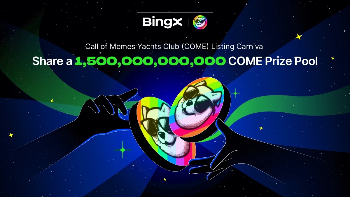 🎁 $COME Listing Carnival  <a href="/ComeYachts/">COME</a> 

💰 Share a prize pool up to 1,500,000,000,000 COME!
Details 👉 = bingx.com/en-us/act/temp…

💰 5 winners! 2,000,000,000 COME #Giveaway each!
✅ To enter: RT this tweet and tag 5 friends.