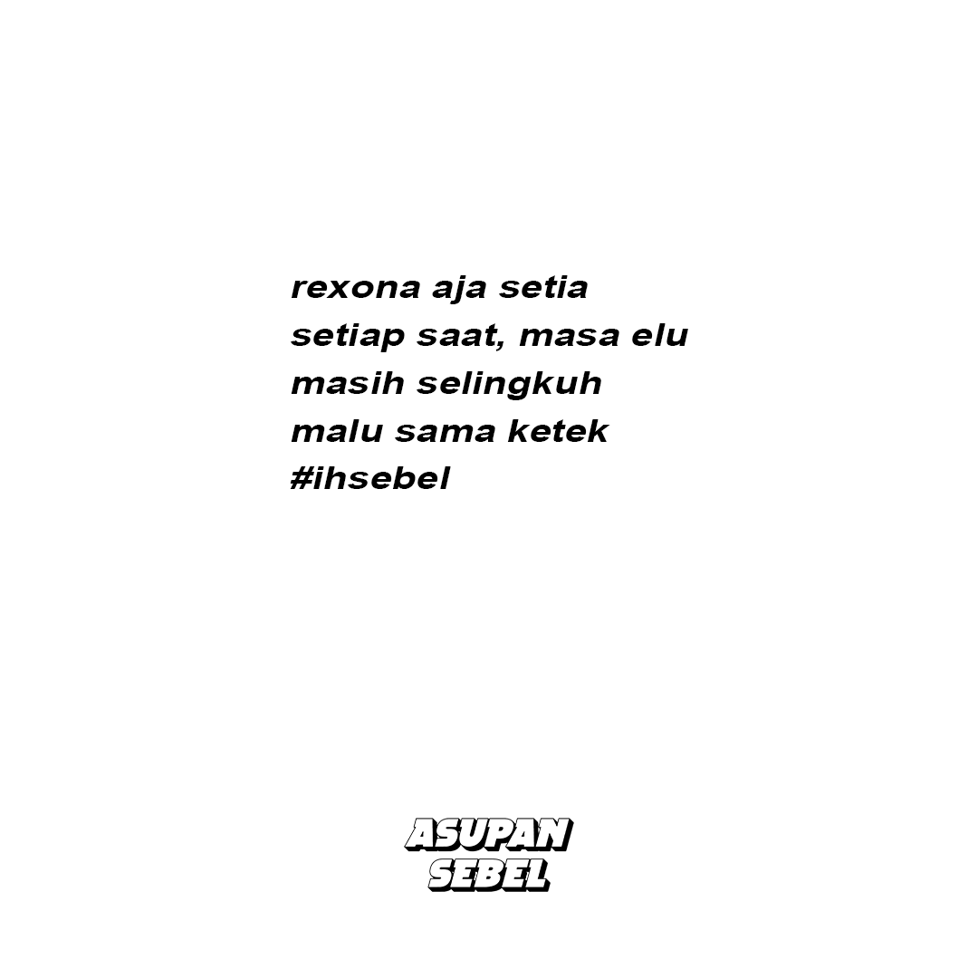 AsupanSebel's tweet photo. #ihsebel #idihsebel #asupansebel #quotes #quotessebel https://t.co/xS5jqAz9gl