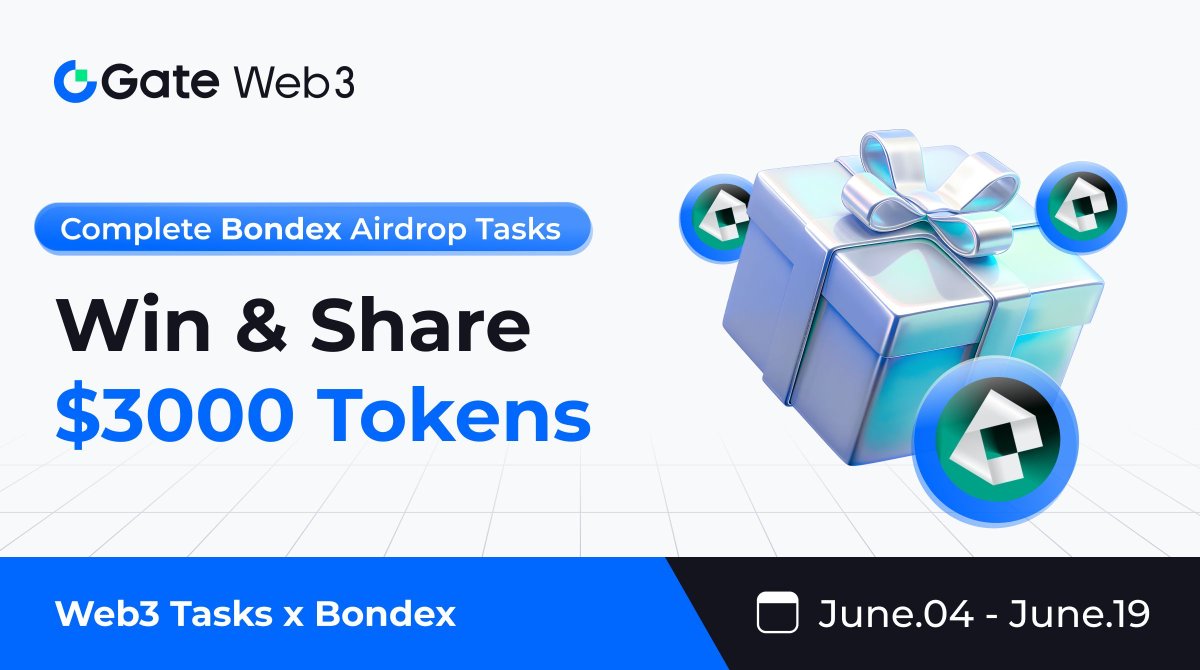 GateDEX's tweet photo. #GateWeb3 ✖️ @bondexapp #Airdrop
Win &amp; Share Bondex $3000 Tokens

1/ Complete SNS Tasks
2/ Register and Connecting Bondex account with Gate Web3 wallet
3/ Download Bondex App
📅 June 04-June 19

➡️ Join Now: https://t.co/uhitFcnqvQ
🔎More Details：https://t.co/XfxACfJF8p https://t.co/3jvmyzA1Fn