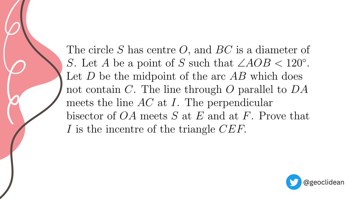 geoclidean's tweet photo. IMO ShortList 2002, geometry problem 3
#Geometry #Incenter #AngleChasing #Circumcircle #PerpendicularBisector #IMO2002 #HojooLee https://t.co/OTiYDXsFpw