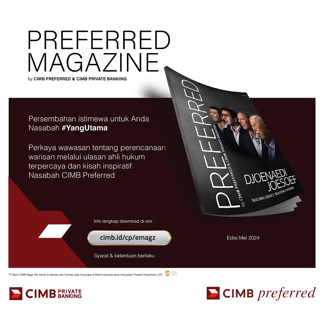 CIMBNiaga's tweet photo. PREFERRED MAGAZINE
ย
Persembahan istimewa untuk Anda Nasabah #YangUtama
ย
Kembali hadir dengan edisi keempat, untuk memperkaya wawasan tentang perencanaan warisan melalui ulasan ahli hukum terpercaya dan kisah inspiratif dari Nasabah setia.
ย
Temukan nilai lebih dan pengalaman berharga eksklusif untuk Nasabah CIMB Preferred dan CIMB Private Banking.
ย
Info lengkap download di sini: https://t.co/nZp9Xh57xC
ย
#CIMBPreferred
#CIMBPrivateBanking
#PreferredMagazine