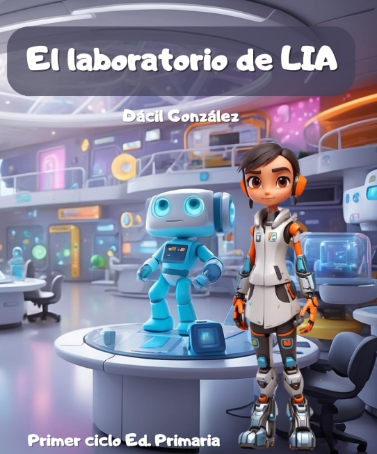 dacilgonz's tweet photo. “𝗘𝗹 𝗹𝗮𝗯𝗼𝗿𝗮𝘁𝗼𝗿𝗶𝗼 𝗱𝗲 𝗟𝗜𝗔” se convierte en realidad… Un laboratorio en forma de cuentos donde la magia de la #InteligenciaArtificial se acerca a los niños de 6 y 7 años. 

https://t.co/iVdh72A19r

@imgende @Yanoteajunt0 @opospills @GonzaloETC @educacion3_0 https://t.co/sdkyJDyjLE