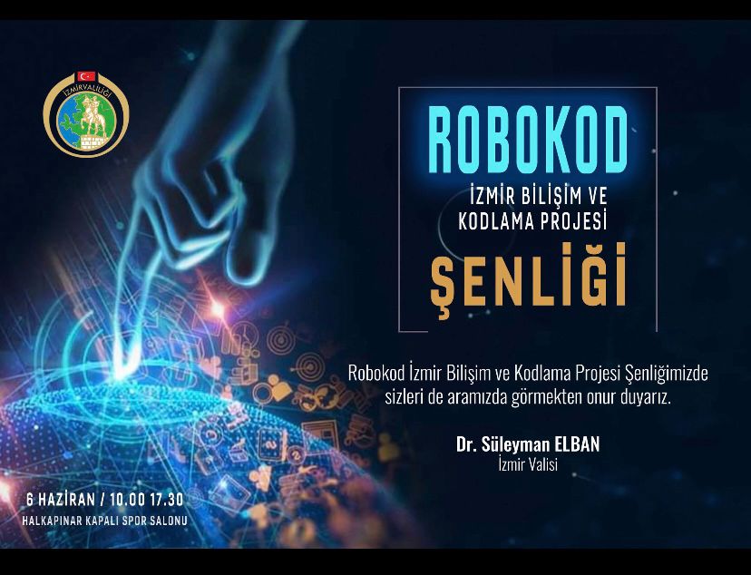 Teknoloji meraklıları , öğrenciler, öğretmenler, bilişim ve kodlama tutkunları Robokod şenliğinde atölye çalışmaları ve heyecan dolu gösteriler sizleri bekliyor.

#Robokodİzmir

<a href="/tcmeb/">Millî Eğitim Bakanlığı</a> 
<a href="/Yusuf__Tekin/">Yusuf Tekin</a> 
<a href="/izmirvaliligi/">T.C. İzmir Valiliği</a> 
<a href="/drsuleymanelban/">Dr. Süleyman Elban</a> 
<a href="/izmir_ilmem/">İzmir İl Milli Eğitim Müdürlüğü</a> 
<a href="/AliMusaBina/">Ali Musa Bina🇹🇷</a>