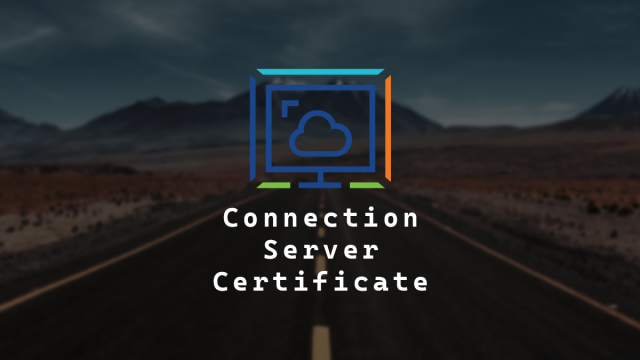 Install VMware Horizon Connection Server Certificate dy.si/FYa2xJ2