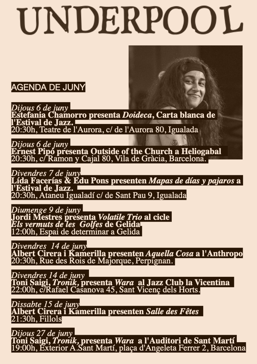Ep! 
Més música pel mes de Juny.
#agendaunderpool #jazzunderground #jazzlabel #jazzieufòria