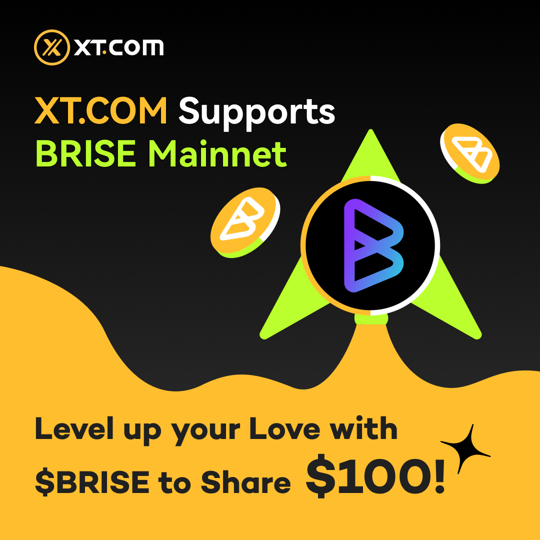 🚀 XT.COM Supports BRISE Mainnet, Level up your Love with $BRISE ! 🎉

🔸 Follow us &amp; <a href="/XTExchangecn/">XT中文频道</a> &amp; <a href="/bitgertbrise/">Bitgert - $BRISE</a>
🔸 RT with #XT #XTBriseMainnet hashtag, Like &amp; Tag 3 Friends.
🔸 Comment on your blessings for Brise mainnet.

🤑 $100 for 10 winners to share!
⏰